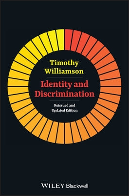 Identity and Discrimination by Williamson, Timothy