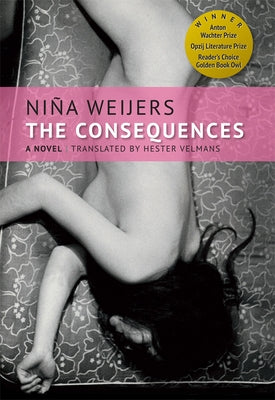 The Consequences by Weijers, Niña
