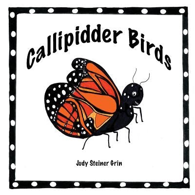 Callipidder Birds by Grin, Judy Steiner