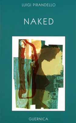 Naked by Pirandello, Luigi