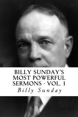 Billy Sunday's Most Powerful Sermons by Sunday, Billy