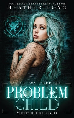 Problem Child by Long, Heather