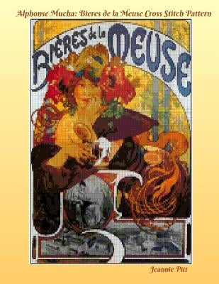 Alphonse Mucha Cross Stitch Pattern Book: Bieres de la Meuse by Pitt, Jeannie