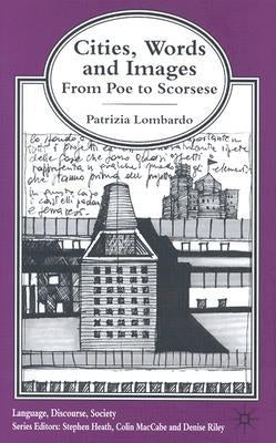 Cities, Words and Images: From Poe to Scorsese by Lombardo, P.