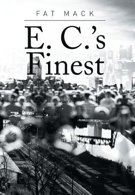 E. C.'s Finest by Mack, Fat