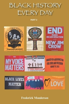 Black History Everyday Part Two by Monderson, Frederick Michael