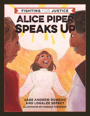 Alice Piper Speaks Up by Romero, Sage Andrew