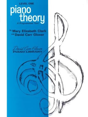 Piano Theory: Level 1 (a Programmed Text) by Clark, Mary Elizabeth
