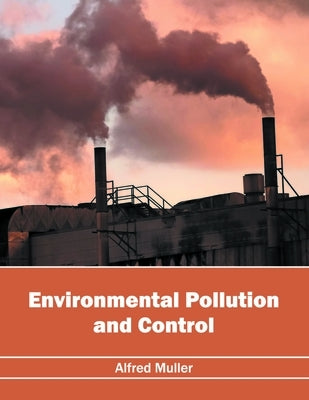 Environmental Pollution and Control by Muller, Alfred