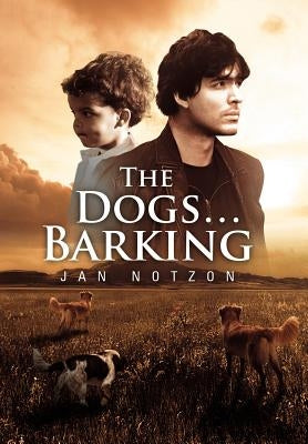 The Dogs...Barking by Notzon, Jan