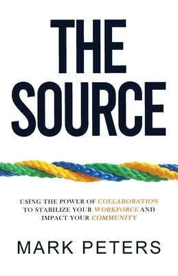 The SOURCE by Peters, Mark