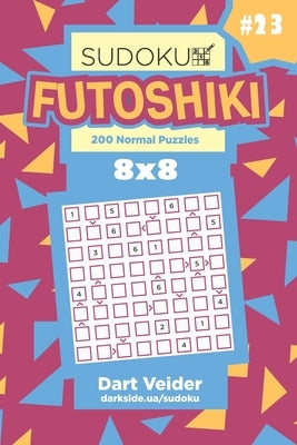 Sudoku Futoshiki - 200 Normal Puzzles 8x8 (Volume 23) by Veider, Dart