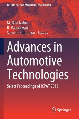 Advances in Automotive Technologies: Select Proceedings of Icpat 2019 by Nalim, M. Razi