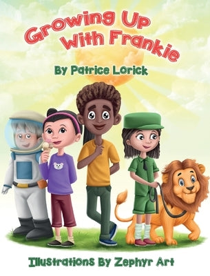 Growing Up With Frankie by Lorick, Patrice