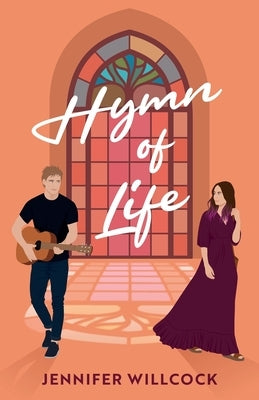 Hymn of Life by Willcock, Jennifer