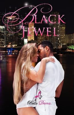 Black Jewel by Dama, Bella