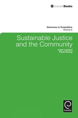 Sustainable Justice and the Community by Kenny, Paula