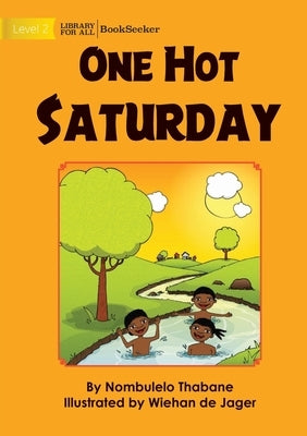One Hot Saturday by Thabane, Nombulelo