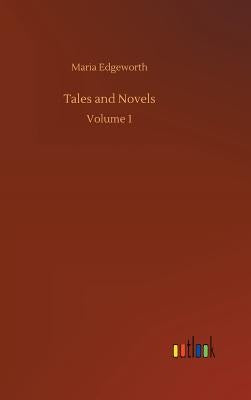 Tales and Novels by Edgeworth, Maria