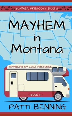 Mayhem in Montana by Benning, Patti