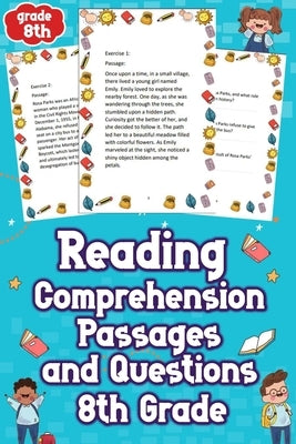 Reading Comprehension Passages and Questions 8th Grade: Unleash Your Child's Potential with Engaging 8th Grade Reading Comprehension Passages & Questi by Jeffries, Gina F.