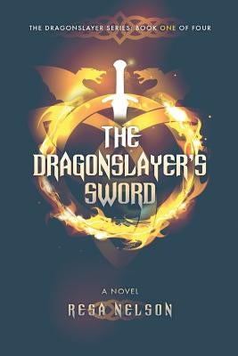 The Dragonslayer's Sword by Wilder, Eric