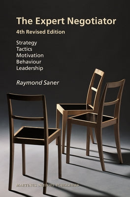 The Expert Negotiator, 4th Edition: 4th Revised Edition by Saner, Raymond