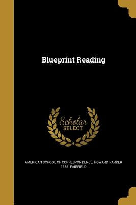 Blueprint Reading by American School of Correspondence