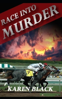 Race into Murder by Black, Karen