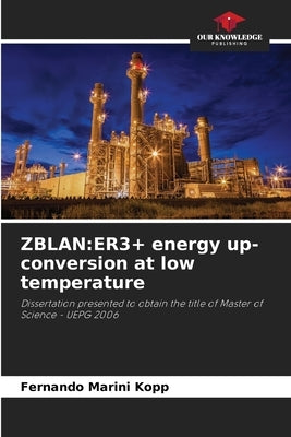 Zblan: ER3+ energy up-conversion at low temperature by Marini Köpp, Fernando