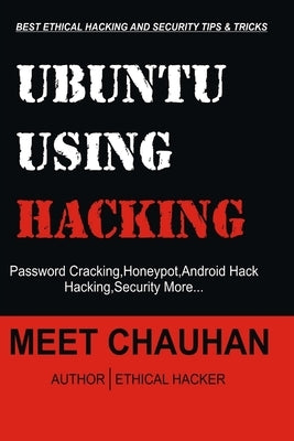 Ubuntu Using Hacking by Chauhan, Meet