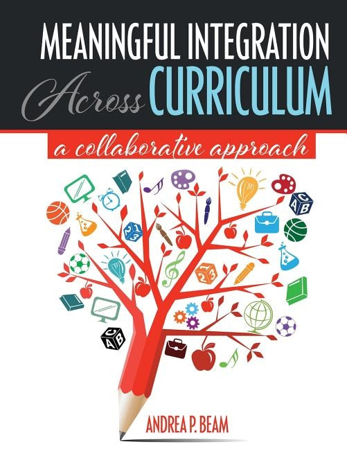 Meaningful Integration Across Curriculum: A Collaborative Approach by Beam