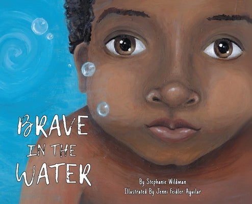 Brave in the Water by Wildman, Stephanie