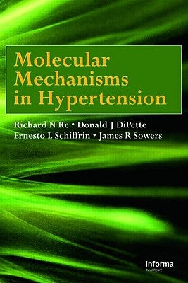Molecular Mechanisms in Hypertension by Re, Richard N.