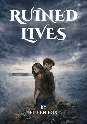 Ruined Lives by Fox, Eileen