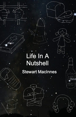 Life In A Nutshell by MacInnes, Stewart
