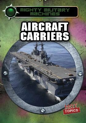 Aircraft Carriers by Nagelhout, Ryan