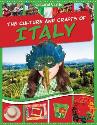 The Culture and Crafts of Italy by Challen, Paul
