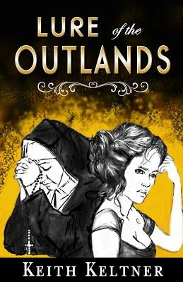 Lure of the Outlands by Keltner, Keith