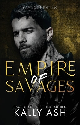 Empire of Savages by Ash, Kally