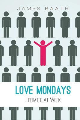 Love Mondays by Raath, James