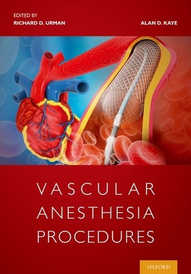 Vascular Anesthesia Procedures by Urman, Richard