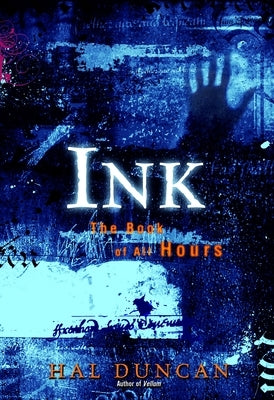 Ink: The Book of All Hours by Duncan, Hal