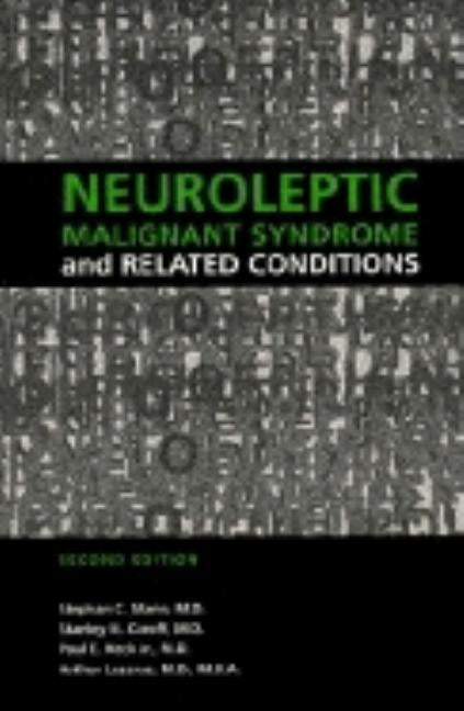 Neuroleptic Malignant Syndrome and Related Conditions by Mann, Stephan C.