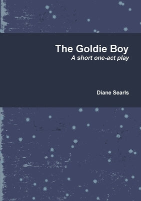 The Goldie Boy by Searls, Diane