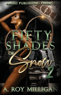 Fifty Shades Of Snow Part 2 by Milligan, A. Roy