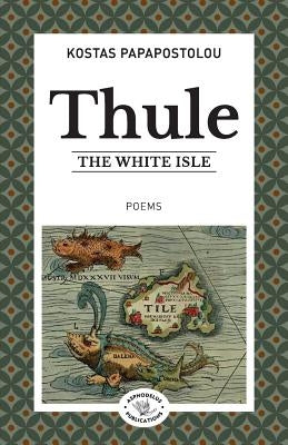 Thule: The white isle by Papapostolou, Kostas