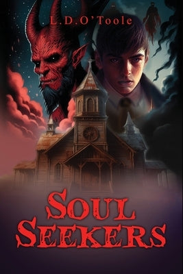 Soul Seekers by 'Toole, L. D. O.