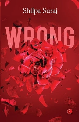 Wrong by Suraj, Shilpa