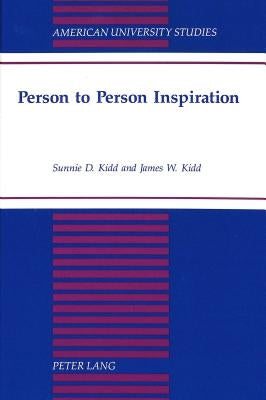 Person to Person Inspiration by Kidd, Sunnie D.